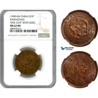 AJ578, China, Kwangtung, 1 Cent ND (1900-06) "One cent" Both Sides, NGC MS62BN
