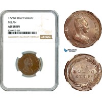 AK833, Austria (for Milan), Maria Theresia, 1 Soldo 1779 W, Vienna Mint, NGC AU58BN