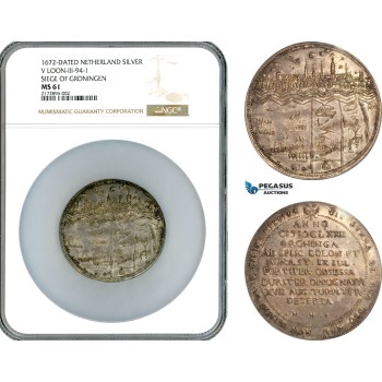 A11-318, Netherlands, Silver Medal 1672, Siege of Groningen, Commemorating the siege of the city by bishops Maximilian Hendrik of Cologne and Chr. Bernhard of Munster, NGC MS61, Top Pop!