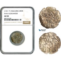 AL028, Bulgaria, Ivan Alexander, Gros ND (1331-71) Silver, NGC AU58
