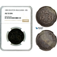 AL487, Bulgaria, Alexander I, 10 Stotinki 1881, Heaton Mint, NGC AU55BN AL487, Bulgaria, Alexander I, 10 Stotinki 1881, Heaton Mint, NGC AU55BN