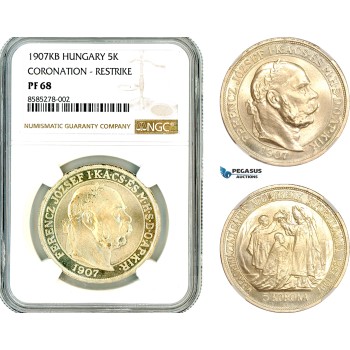 AL662, Hungary, Franz Joseph, Restrike 5 Korona 1907 KB, Kremnitz Mint, Silver, “Coronation Anniversary", NGC PF68