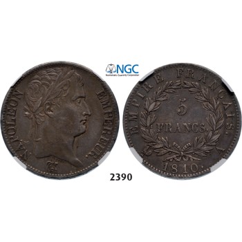 05.05.2013, Auction 2/ 2390. France, Napoleon I as Emperor, 1804-­1814, 5 Francs 1810-­A, Paris, Silver, NGC XF45