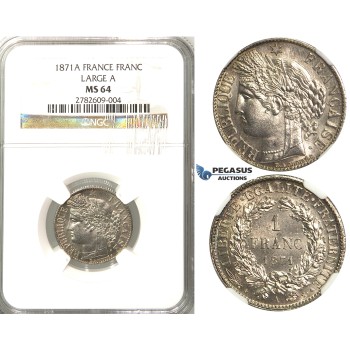 2432. France, Third Republic, 1871-­1940, Franc 1871­-A (Large A) Paris, Silver, NGC MS64