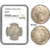 AH649, India (British) Victoria, 1 Rupee 1840 B&C, Silver, NGC AU55