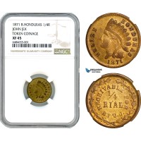 A7/88, British Honduras (Belize), 1/4 Real 1871, John Jex Token Coinage, Prid. 75, NGC XF45, Top Pop!