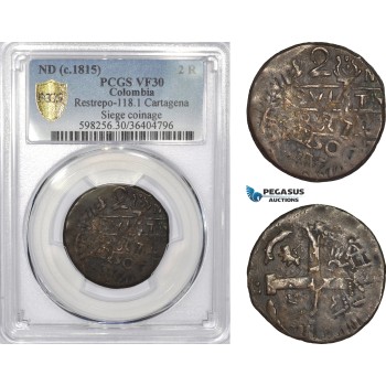 AD335, Colombia, Siege of Cartagena, 2 Reales ND (1815) Restrepo 118.1, PCGS VF30, Rare!