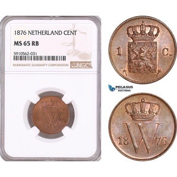 AF952, Netherlands, Willem III, 1 Cent 1876, Utrecht, NGC MS65RB, Pop 2/0 (1/0 as RB)