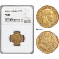 AG844, Serbia, Milan Obrenovic IV, 20 Dinara 1879-A, Paris, Gold, NGC AU58 AG844, Serbia, Milan Obrenovic IV, 20 Dinara 1879-A, Paris, Gold, NGC AU58