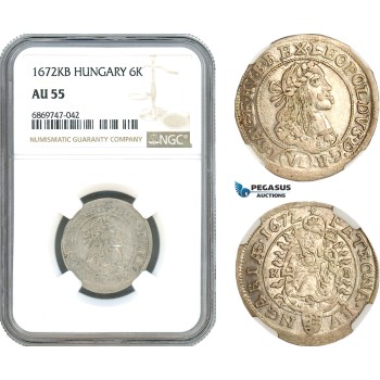 AJ116, Hungary, Leopold I, 6 Krajczar 1672 KB, Kremnitz Mint, Silver, NGC AU55