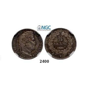 Lot: 2400. France, Louis Philippe, 1830-­1848, ¼ Franc 1835­-A, Paris, Silver , NGC MS62