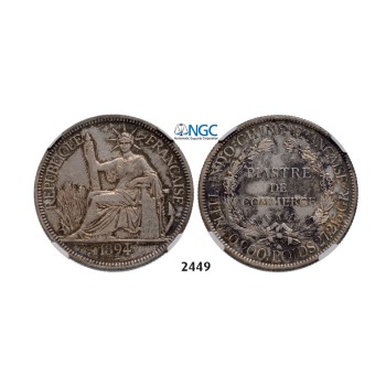 Lot: 2449. France, French Indo­ China (Vietnam), Piastre 1894-­A, Paris, Silver , NGC XF
