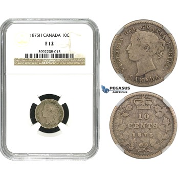 R684, Canada, Victoria, 10 Cents 1875-H, Heaton, Silver, NGC F12, Rare!