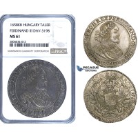 ZF70, Hungary, Ferdinand III, Taler 1658-KB, Kremnitz, Silver, NGC MS61 ZF70, Hungary, Ferdinand III, Taler 1658-KB, Kremnitz, Silver, NGC MS61