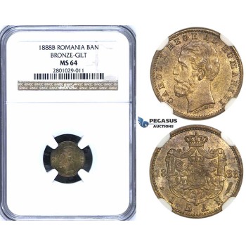 ZI08, Romania, Carol I, 1 Ban 1888-B, Bucharest, Gilt Bronze, NGC MS64, Rare!
