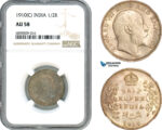 AJ503, India (British) Edward VII, 1/2 Rupee 1910 C, Calcultta Mint, Silver, NGC AU58