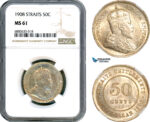 AJ626, Straits Settlements, Edward VII, 50 Cents 1908, Silver, London Mint, NGC MS61