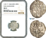 AK624, Bulgaria, Ivan Alexander, Gros ND (1331-71) Silver, NGC MS61