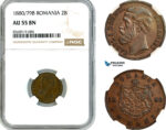 AK854, Romania, Carol I, 2 Bani 1880/79 B, Bucharest Mint, NGC AU55BN