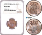 AF123, Netherlands, Willem III, 1 Cent 1873, Utrecht, NGC MS66RB, Pop 1/0